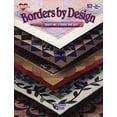 thumbnail image 1 of Pre-Owned Borders by Design: Creative Ways to Border Your Quilts (The Joy of Quilting) (Paperback) 1564770826 9781564770820, 1 of 1