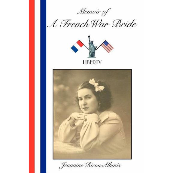 Memoir of a French War Bride