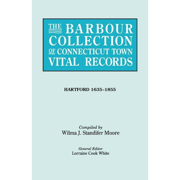 Barbour Collection of Connecticut Town Vital Records [Vol. 19], (Paperback)