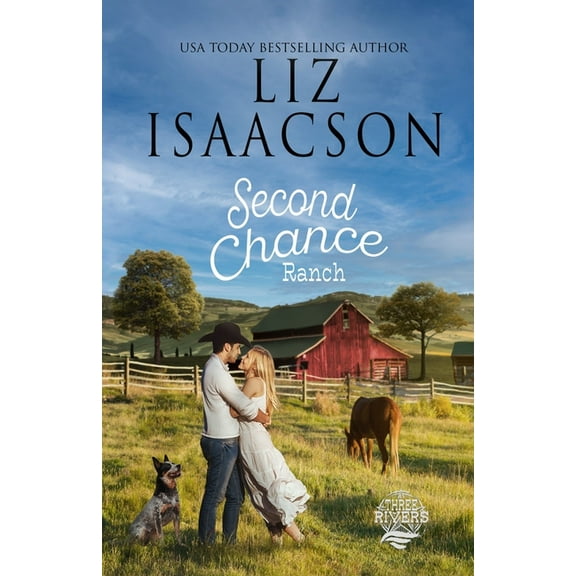 Three Rivers Ranch Romance(tm) Second Chance Ranch: Christian Contemporary Romance, Book 1, (Paperback)