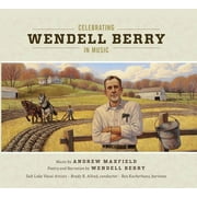 Celebrating Wendell Berry in Music