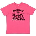 thumbnail image 3 of Inktastic Officially the World's Greatest Little Sister Youth T-Shirt, 3 of 5