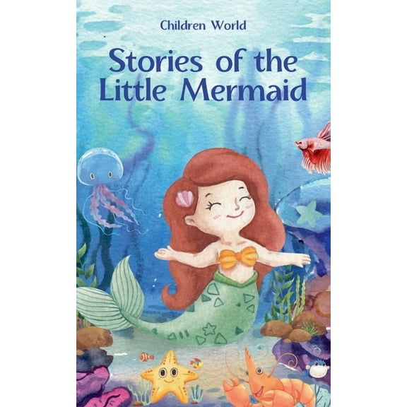 Children World Stories of the Little Mermaid, Book 1, (Paperback)