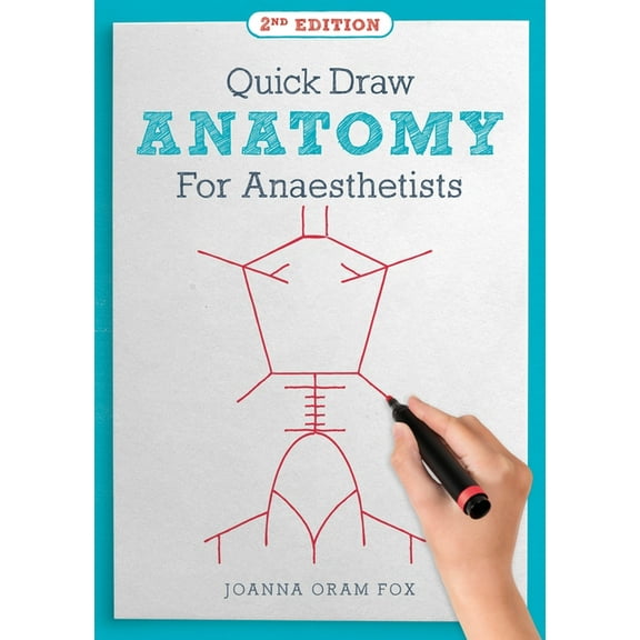 Quick Draw Anatomy for Anaesthetists, Second Edition, (Paperback)