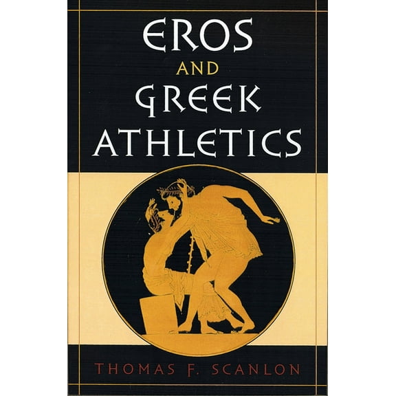 Eros and Greek Athletics, (Paperback)