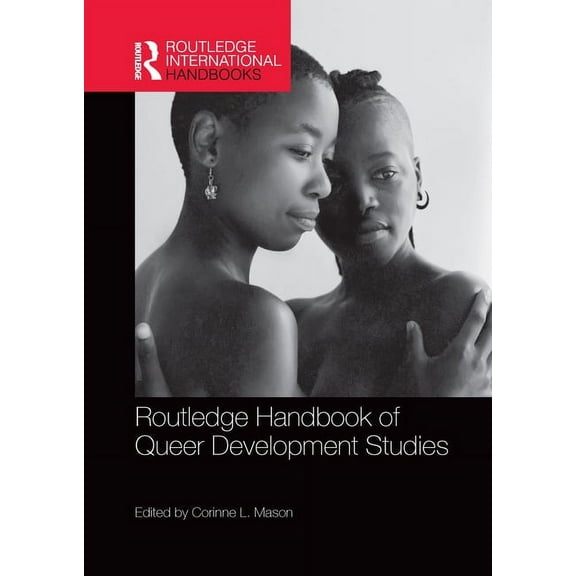 Routledge International Handbooks Routledge Handbook of Queer Development Studies, (Paperback)