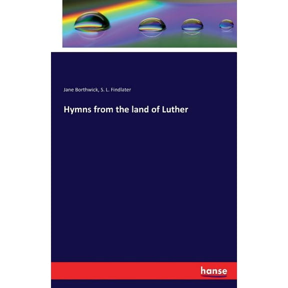 Hymns from the land of Luther (Paperback)