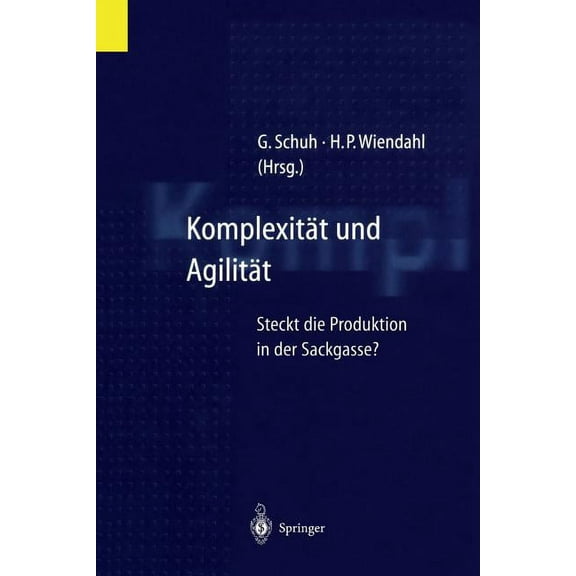 Komplexität Und Agilität: Steckt Die Produktion in Der Sackgasse?, (Paperback)