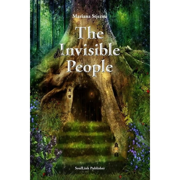 The Invisible People: In the Magical World of Nature
