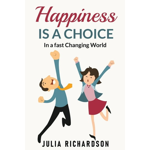 Happiness Is A Choice, (Paperback)