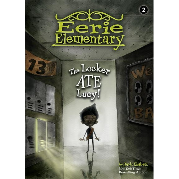 Eerie Elementary Locker Ate Lucy!: #2, Book 2, (Hardcover)
