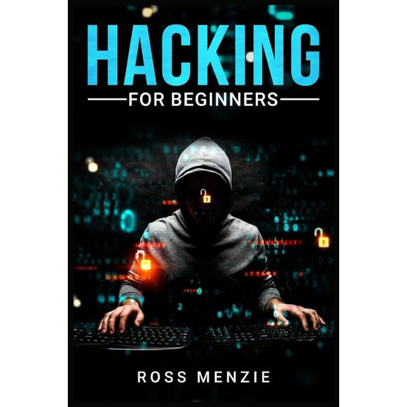Hacking for Beginners: Comprehensive Guide on Hacking Websites, Smartphones, Wireless Networks, Conducting Social Engine, (Paperback)