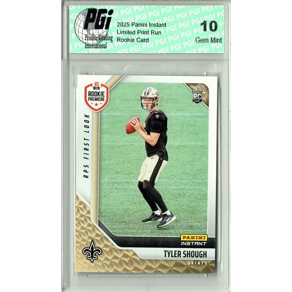 Tyler Shough 2025 Panini Instant #RPSFL-39 RPS First Look Rookie Card PGI 10