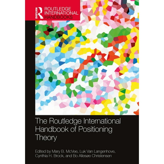 Routledge International Handbooks The Routledge International Handbook of Positioning Theory, (Hardcover)