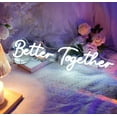 thumbnail image 7 of iDecoMart Better Together Neon Sign for Party with Friends & Family, Wall Decor, 16 in * 6.3 in, 7 of 7