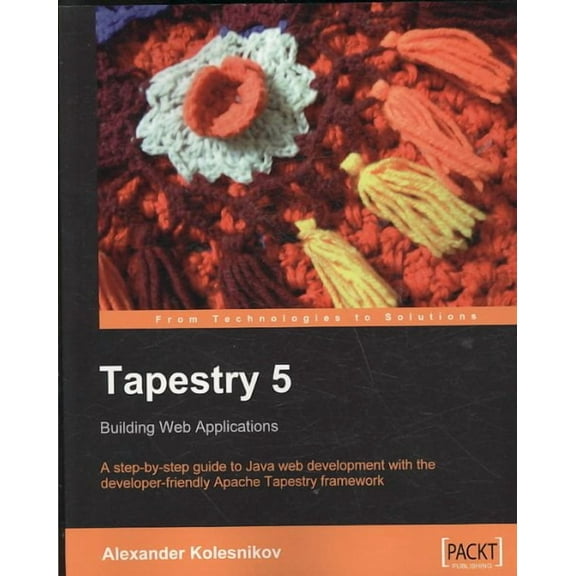 Tapestry 5: Building Web Applications (Paperback)