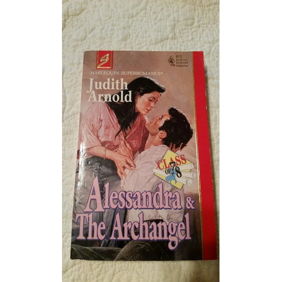 Pre-Owned Alessandra and the Archangel : Class of '78 (Harlequin Superromance No. 611) (Unknown) 0373706111 9780373706112