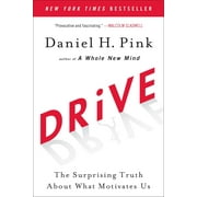 DANIEL H PINK Drive : The Surprising Truth About What Motivates Us (Paperback)