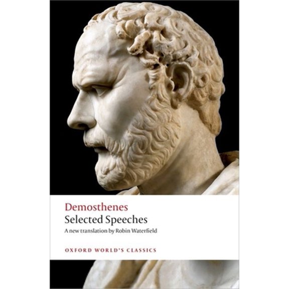 Pre-Owned Demosthenes: Selected Speeches (Paperback) 0199593779 9780199593774