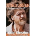 thumbnail image 1 of Pre-Owned Unabomber : A Desire to Kill (Hardcover) 0895263971 9780895263971, 1 of 1