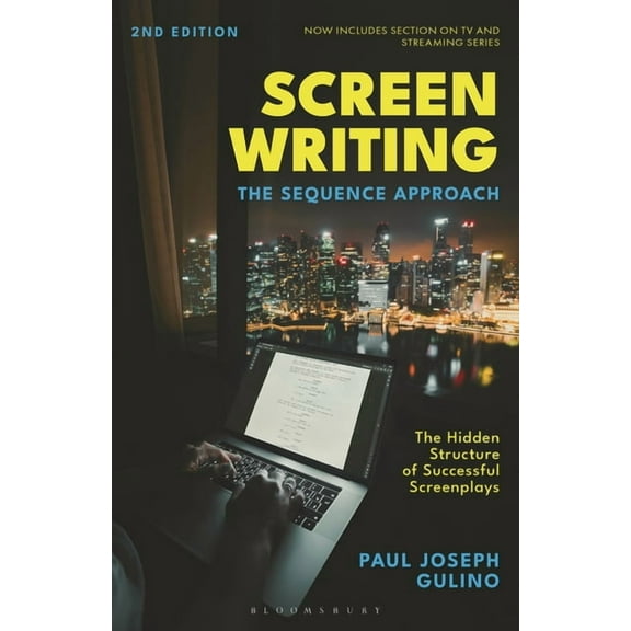 Screenwriting: The Sequence Approach, (Paperback)