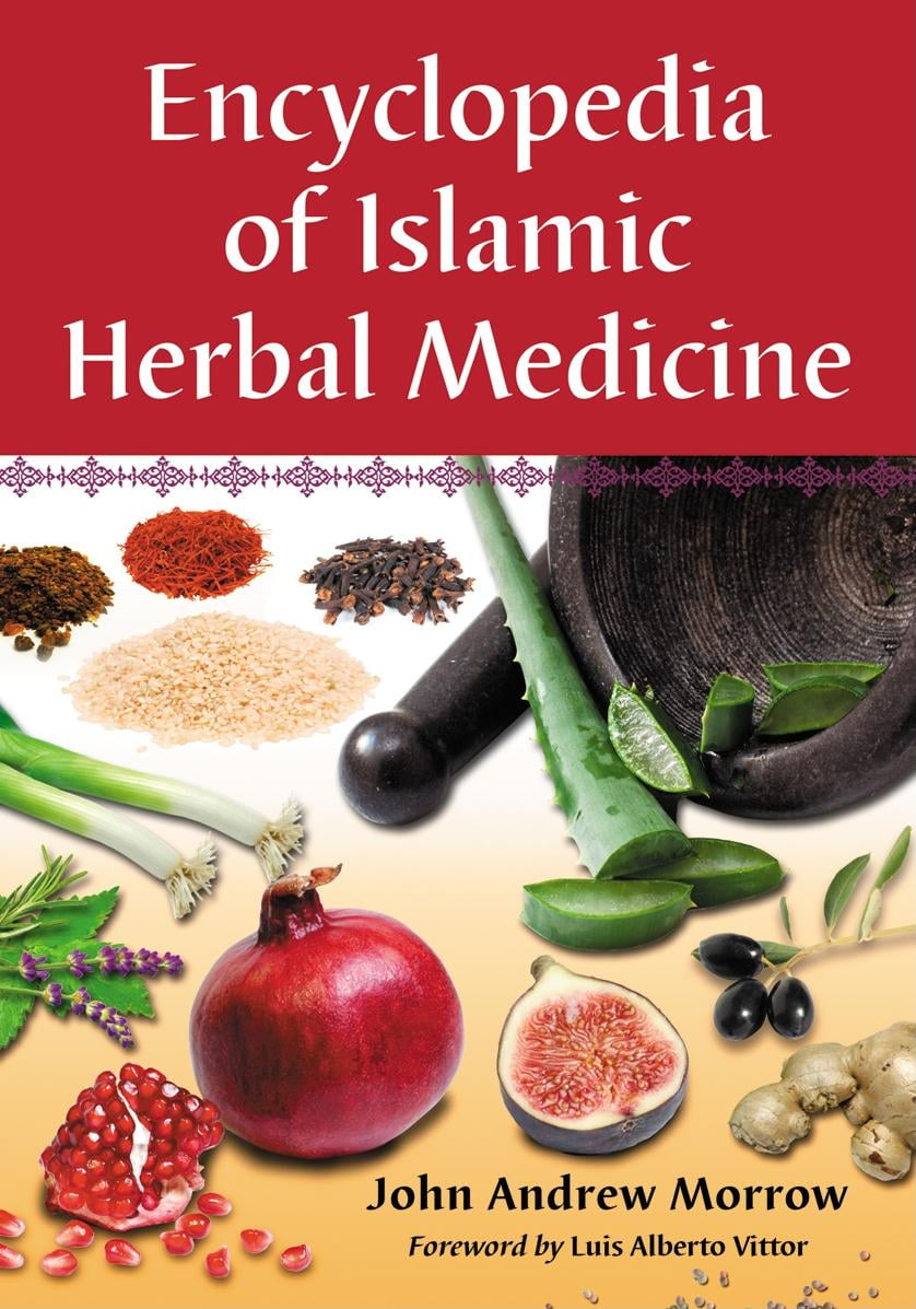 Encyclopedia of Islamic Herbal Medicine (Paperback)