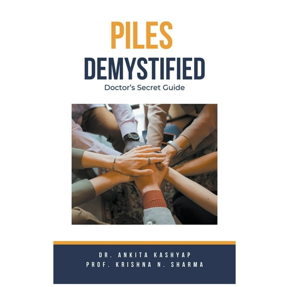 Piles Demystified: Doctor's Secret Guide, (Paperback)