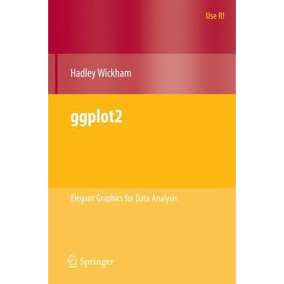 Pre-Owned ggplot2: Elegant Graphics for Data Analysis (Use R!) (Paperback) 0387981403 9780387981406