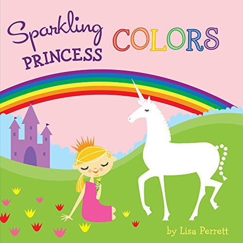 Pre-Owned Sparkling Princess Colors (Board book) 1454912499 9781454912491