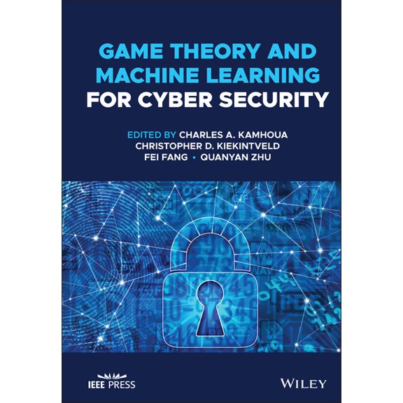 Game Theory and Machine Learning for Cyber Security, (Hardcover)