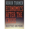 thumbnail image 1 of Pre-Owned Economics After the Crisis: Objectives and Means (Hardcover) 026201744X 9780262017442, 1 of 1