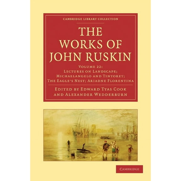 The Works of John Ruskin, (Paperback)