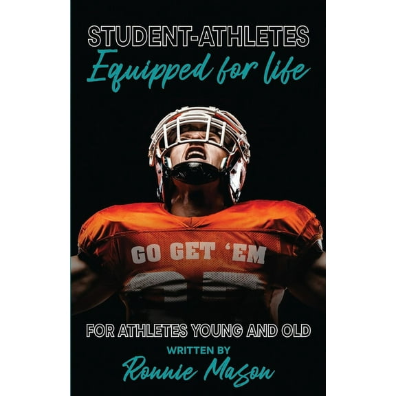 Student-Athletes: Equipped for Life, (Paperback)