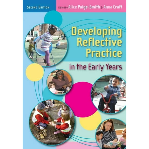 Developing Reflective Practice in the Early Years, (Paperback)