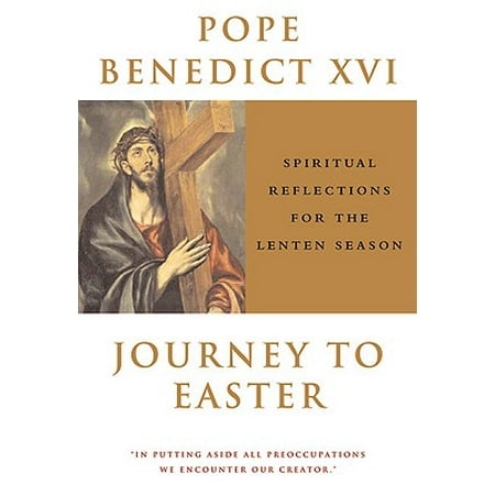 Journey to Easter : Spiritual Reflections for the Lenten