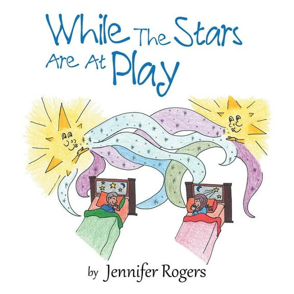 While The Stars Are At Play (Paperback) by Jennifer Rogers