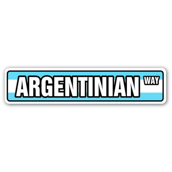 ARGENTINIAN FLAG Street Sign argentina national nation pride country | Indoor/Outdoor |  18" Wide