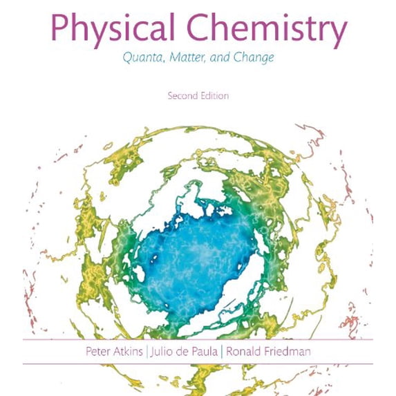 Pre-Owned Physical Chemistry: Quanta, Matter, and Change, 9781464108747, 1464108749, Hardcover, Second edition