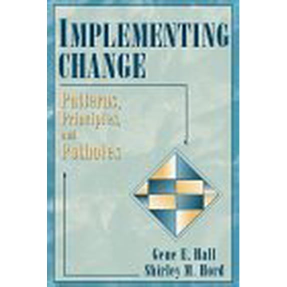 Pre-Owned Implementing Change: Patterns, Principles, and Potholes (Paperback) 0205162223 9780205162222