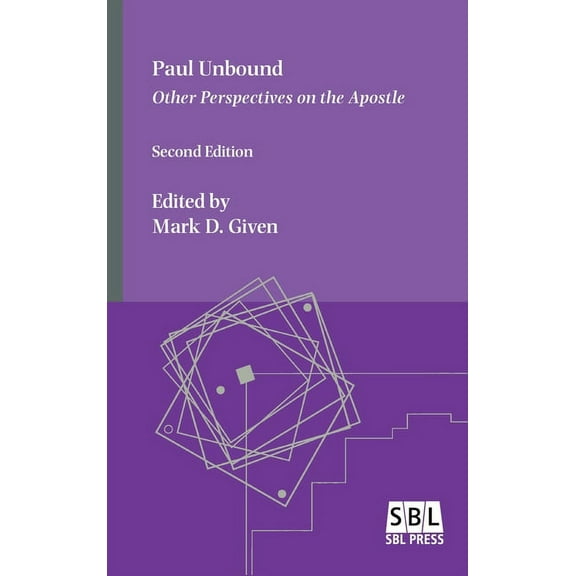 Paul Unbound: Other Perspectives on the Apostle (Hardcover)