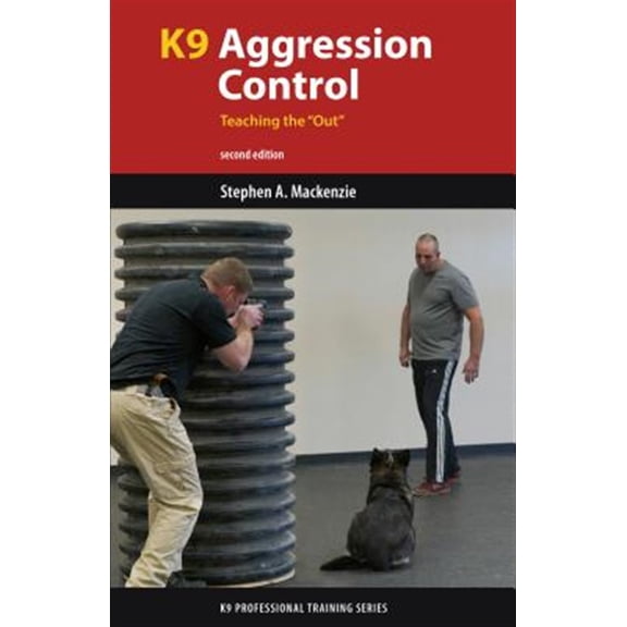 Pre-Owned K9 Professional Training: K9 Aggression Control: Teaching the Out (Paperback)