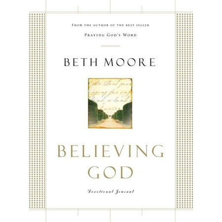 Believing God Devotional Journal - eBook (Best Beth Moore Devotional)