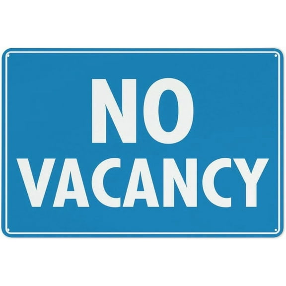 No Vacancy Sign 12 X 8 Inches Aluminum Sign Reflective - Uv Protected, Waterproof, Weatherproof And Fade Resistant - 4Pre-Drilled Holes