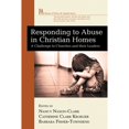 thumbnail image 1 of Pre-Owned Responding to Abuse in Christian Homes (Paperback) 1610971787 9781610971782, 1 of 1