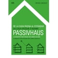 thumbnail image 1 of Libro De La Casa Pasiva Al Estandar Tapa Blanda, Autor Micheel Wassouf, Editorial Editorial Gg Editorial Gg 9788425224522, 1 of 2