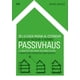 thumbnail image 1 of Libro De La Casa Pasiva Al Estandar Tapa Blanda, Autor Micheel Wassouf, Editorial Editorial Gg Editorial Gg 9788425224522, 1 of 2