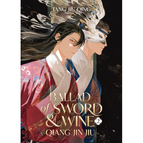 Ballad of Sword and Wine: Qiang Jin Jiu (Novel) Vol. 2