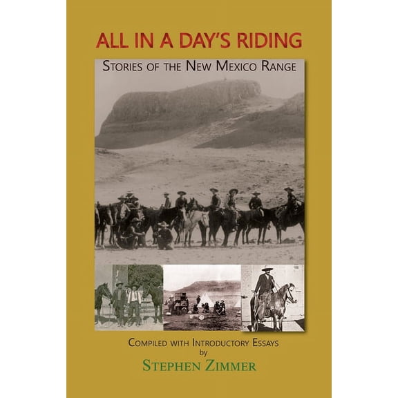 All in a Day's Riding: Stories of the New Mexico Range, (Paperback)