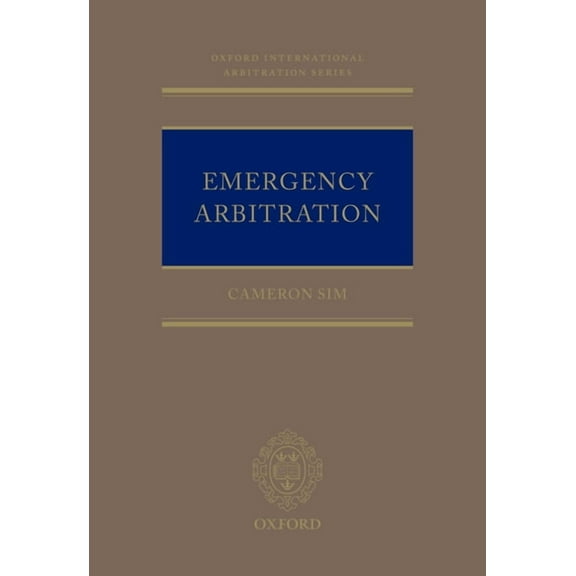 Oxford International Arbitration Emergency Arbitration, (Hardcover)