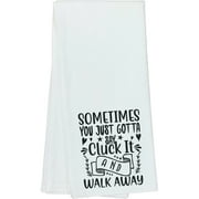 Motivational Sometimes You Just Gotta Say Cluck It And Walk Away Housewarming Gift Idea For Friends, Family, and Coworkers - DishTowel, 16x25